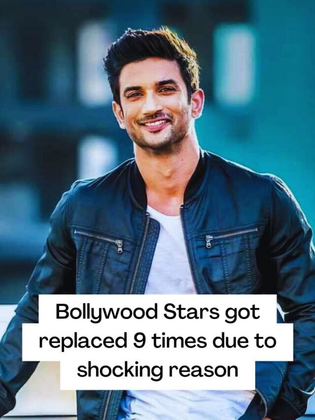 Bollywood Stars got replaced 9 times due to shocking reason.